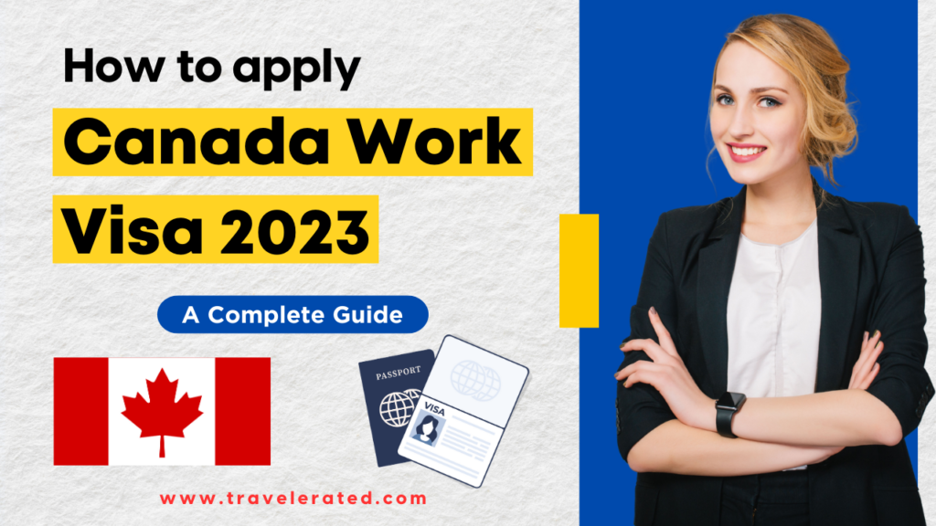 Canada Work Visa Process 2023