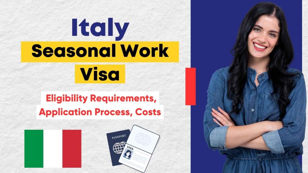 How to Apply Italy Seasonal Work Visa 2023